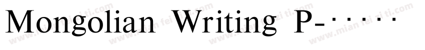 Mongolian Writing P字体转换